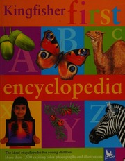 The Kingfisher First Encyclopedia 1st American Ed Civardi Anne Thomson