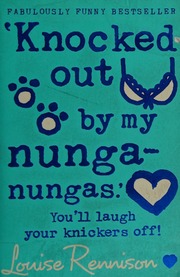 Knocked Out By My Nunganungas Youll Laugh Your Knickers Off Rennison