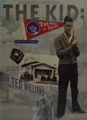 The Kid Ted Williams In San Diego 1st Ed Nowlin Bill 1945