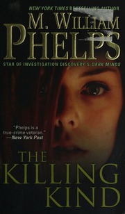 The Killing Kind Phelps M William Author