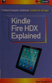 Kindle Fire Hd Explained Kantaris Noel Author