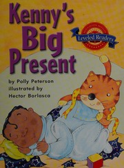 Kennys Big Present Peterson Polly Author Borlasca Hector Illustrator Houghton