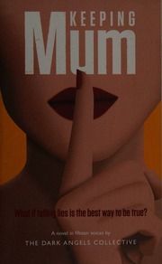 Keeping Mum A Novel Dark Angels Collective