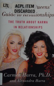 The Karma Queens Guide To Relationships The Truth About Karma And Relationships Harra