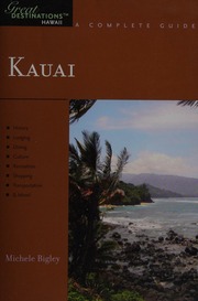 Kauai A Complete Guide Bigley Michele