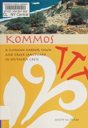 Kommos A Minoan Harbor Town And Greek Sanctuary In Southern Crete Shaw