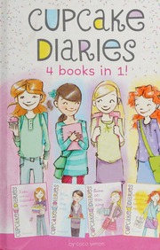 Katie And The Cupcake Cure Mia In The Mix Emma On Thin Icing Alexis And The Perfect Recipe Simon