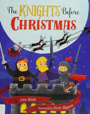 The Knights Before Christmas Holub Joan Magoon Scott Ill