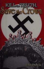 Kill The Truth Save The Crown Dubois John