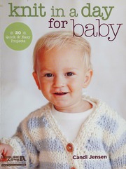 Knit In A Day For Baby Jensen Candi