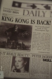 King Kong Is Back An Unauthorized Look At One Humongous Ape Brin