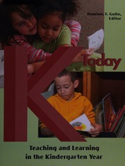 K Today Teaching And Learning In The Kindergarten Year Gullo
