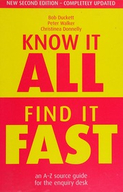Know It All Find It Fast An Az Source Guide For The Enquiry Desk 2nd Ed Duckett