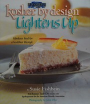 Kosher By Design Lightens Up Fabulous Food For A Healthier Lifestyle Fishbein