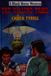 The Killing Trail Tyrell Chuck