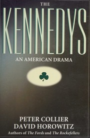 The Kennedys An American Drama Collier Peter 1939 Horowitz