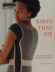 Knits That Fit Instructions Patterns And Tips For Getting The Right Fit 1st Ed Potter Craft Firm