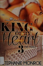 King Of My Heart 3 The Finale Monroe Stephanie