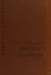 Key Concepts In Medical Sociology Gabe Jonathan Bury Michael