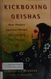 Kickboxing Geishas How Modern Japanese Women Are Changing Their Nation Chambers
