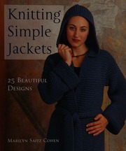 Knitting Simple Jackets 25 Beautiful Designs Cohen Marilyn Saitz