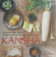 Kansha Celebrating Japans Vegan Vegetarian Traditions Andoh