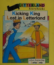 Kicking King Lost In Letterland Wendon Lyn Launchbury Jane