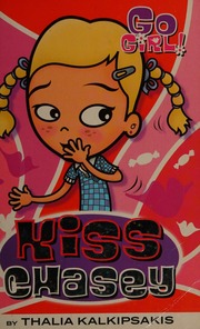 Kiss Chasey Kalkipsakis Thalia