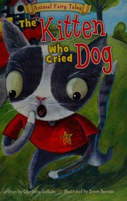 The Kitten Who Cried Dog Guillain Charlotte Aesop