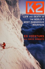 K2 Life And Death On The Worlds Most Dangerous Mountain Viesturs