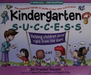 Kindergarten Success Helping Children Excel Right From The Start Hauser