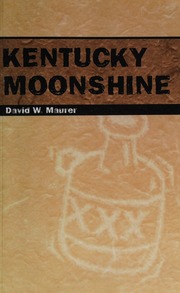 Kentucky Moonshine Maurer David W Pearl Quinn