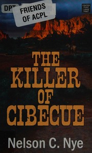 The Killer Of Cibecue Relaunch Edition Nye Nelson C Nelson Coral
