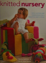 Knitted Nursery Toys Clothes And Furnishings For A Beautiful Babys Room Atkinson