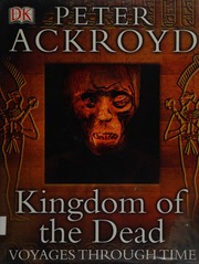 Kingdom Of The Dead Ackroyd Peter 1949