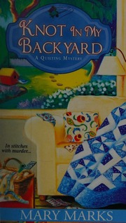 Knot In My Backyard Marks Mary Author Copyright Paperback Collection Library Of Congress