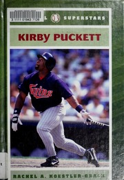 Kirby Puckett Baseball Superstars 1 Edition Rachel A Koestlergrack