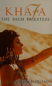 Khafa The High Priestess Paduano Lory La Selva Author
