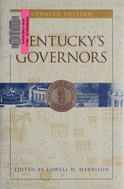 Kentuckys Governors Updated Ed Harrison Lowell Hayes 1922