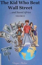 The Kid Who Beat Wall Street And Saved Africa Heller Ginger