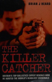 The Killer Catcher Heard Brian J