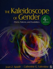 The Kaleidoscope Of Gender Prisms Patterns And Possibilities Spade