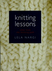 Knitting Lessons Tales From The Knitting Path Nargi Lela