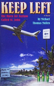 Keep Left The Open Air Asylum Called St John Michael Thomas Mullen