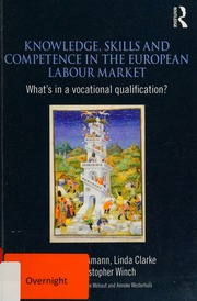 Knowledge Skills And Competence In The European Labour Market Whats In A Vocational Qualification Brockmann