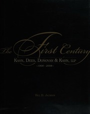 Kahn Dees Donovan Kahn Llp The First Century 19082008 Jackson