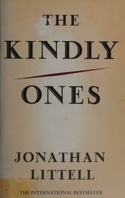 The Kindly Ones A Novel Littell Jonathan 1967