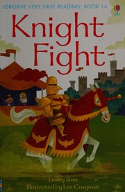 Knight Fight Sims Lesley Author Cosgrove Lee Illustrator