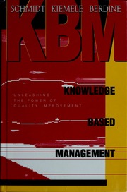 Knowledge Based Management Stephen R Schmidt