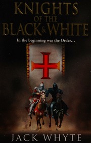 Knights Of The Black And White Whyte Jack Author